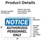 Signmission OSHA Notice Decal - Authorized Personnel Only OSHA Notice Sign, Vinyl Decal, 7in W x 5in L, 2PK OS-2PACK-NS-D-57-L-19524 - alternate 4